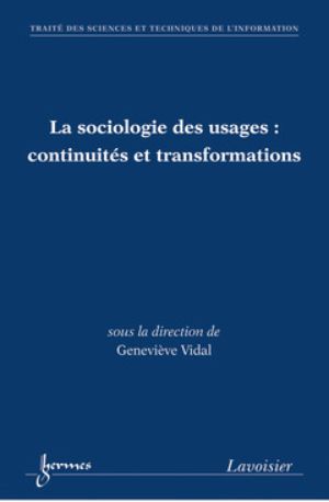 La sociologie des usages, continuités et transformations